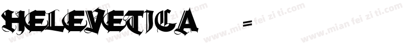 helevetica 普通字体转换